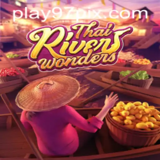 Explorando ThaiRiverWonders: Um Mundo de Aventuras com 97pix